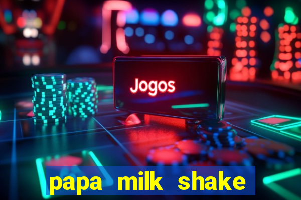 papa milk shake click jogos